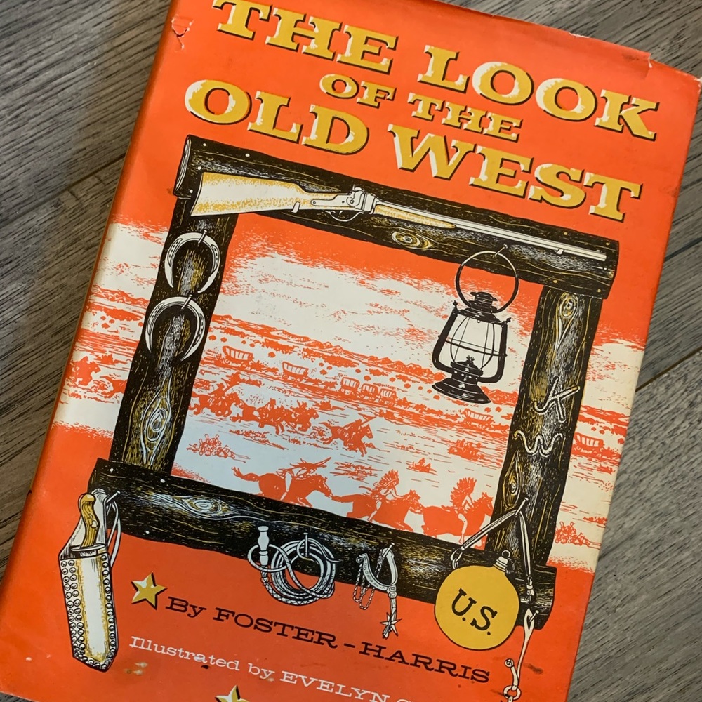 Rare hardback book with original dust jacket. The Look of the Old West.